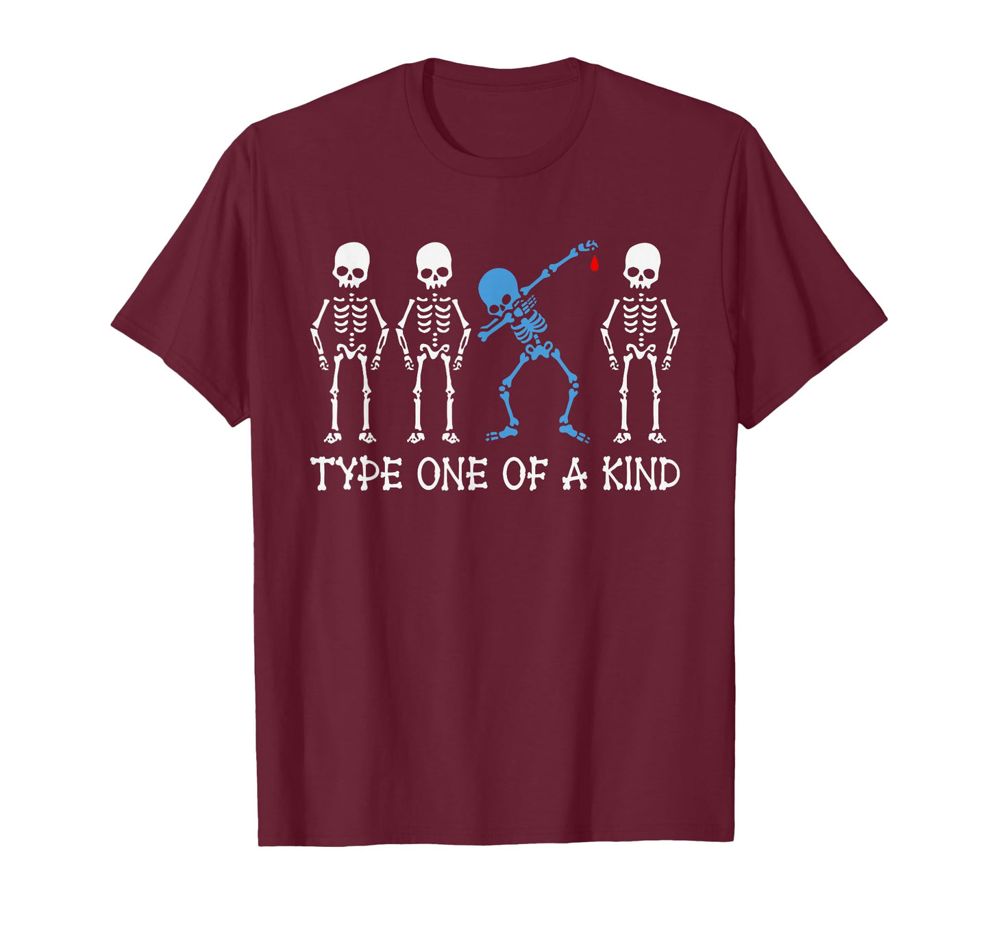 Type One Of A Kind Type 1 Diabetes Awareness Skeleton T-Shirt