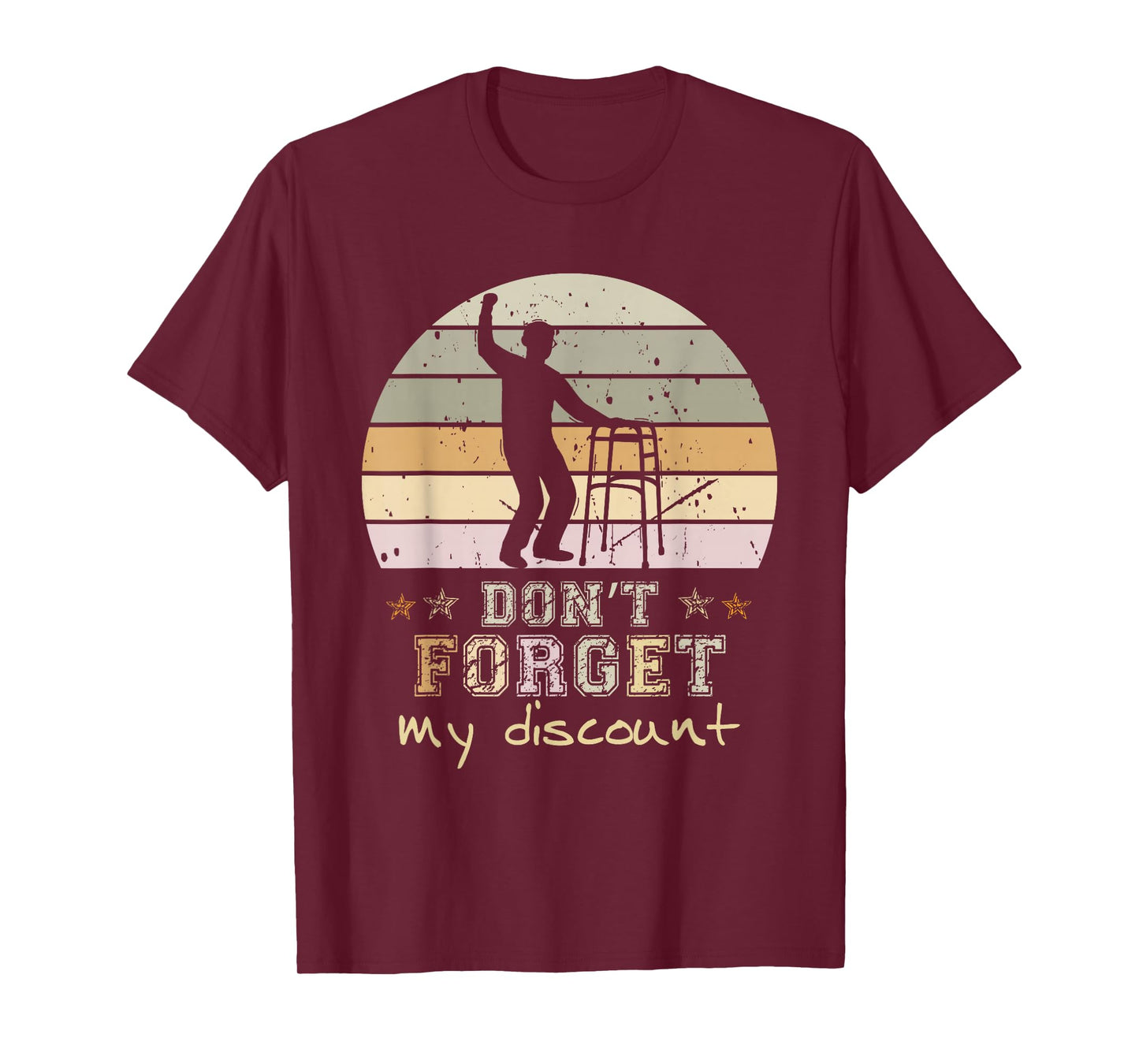 Don't Forget My Discount Funny Old Senior Citizens T-Shirt