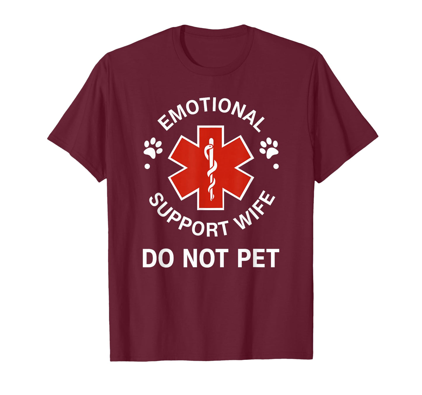 Emotional Support Wife Do Not Pet Funny Wife Girlfriend Joke T-Shirt
