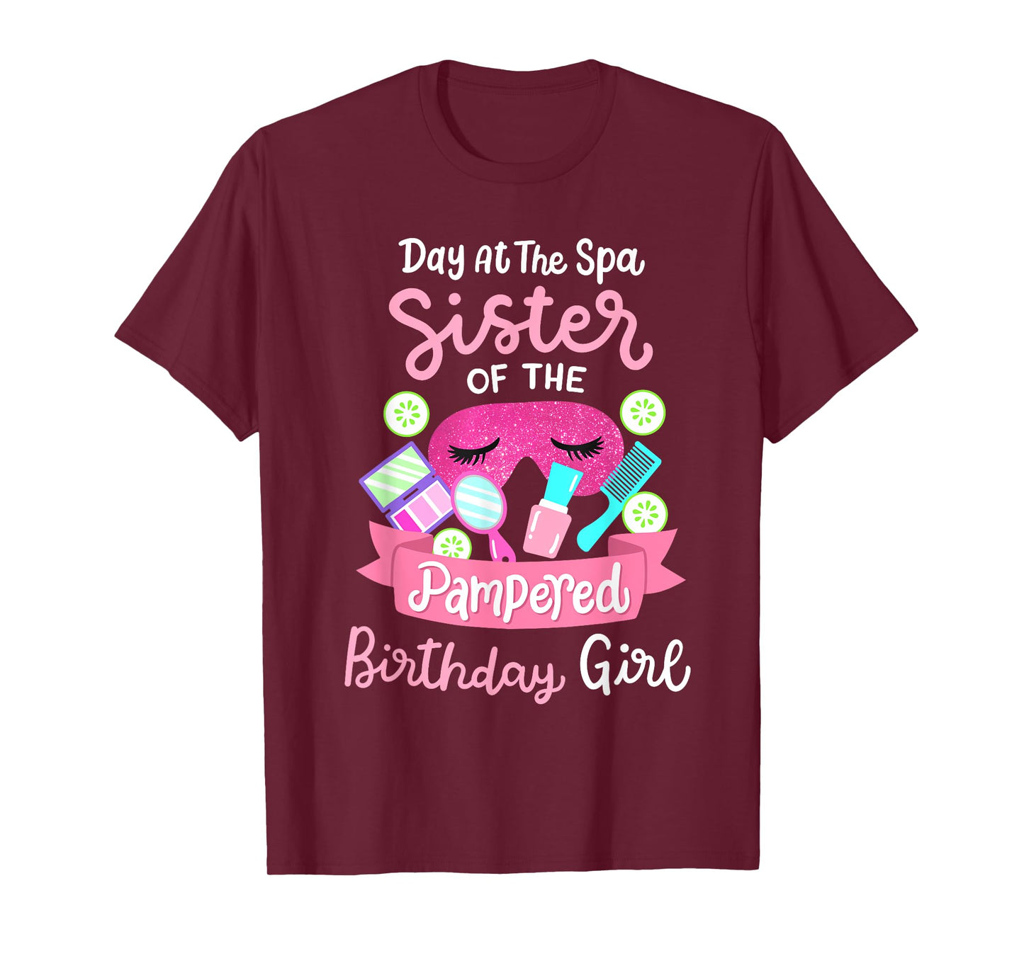 Spa Birthday Party Sister Of The Pampered Bday Girl T-Shirt