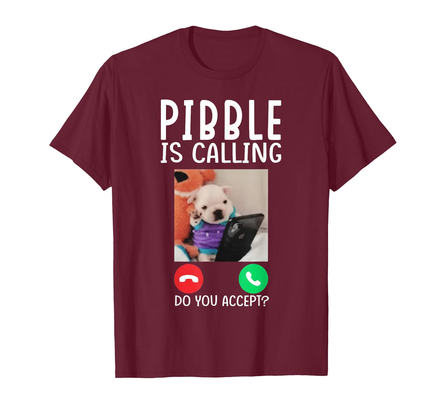 Pibble is Calling Funny Meme for Meme Fans Dog Lovers T-Shirt