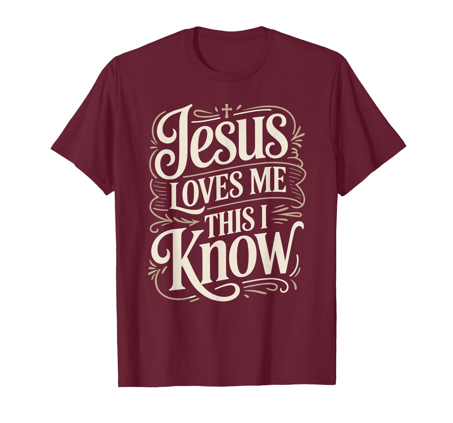 Jesus Loves Me This I Know Christian Faith Quote T-Shirt