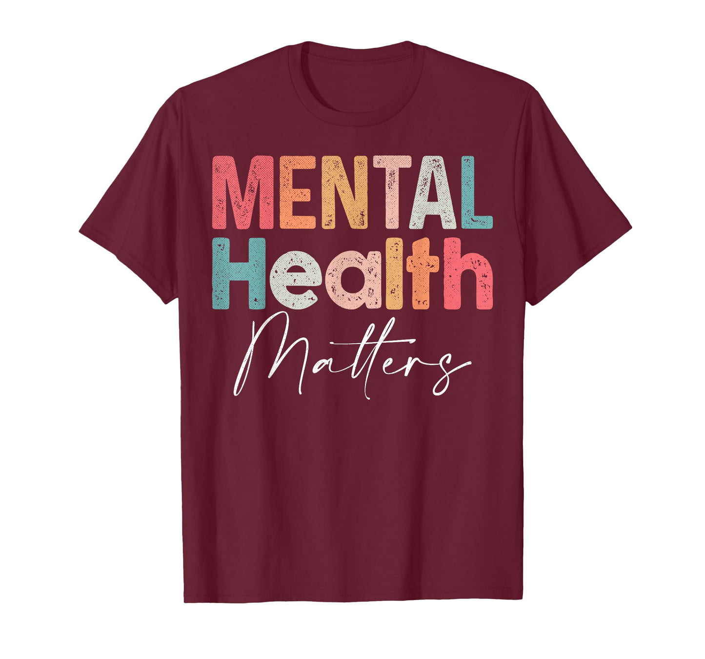 Mental Health Matters End The Stigma Mental Health Awareness T-Shirt