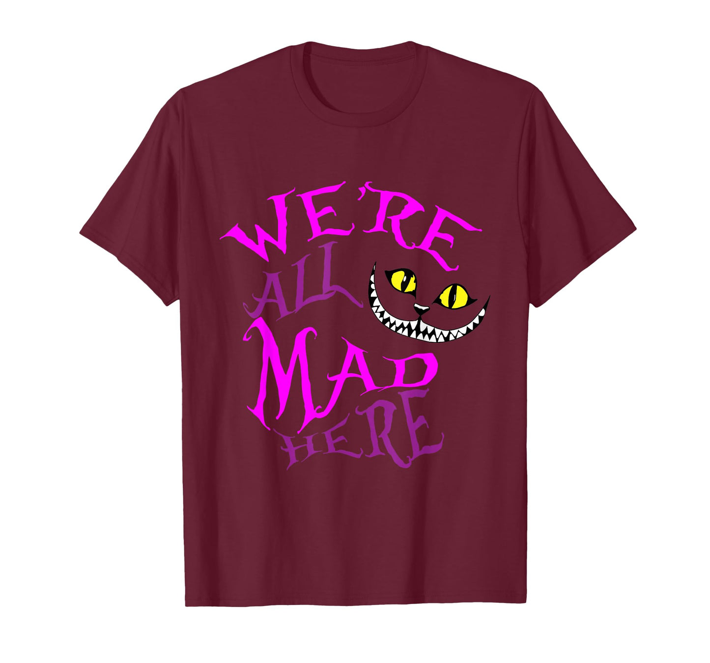 Cheshire Cat - We're All Mad Here T-Shirt