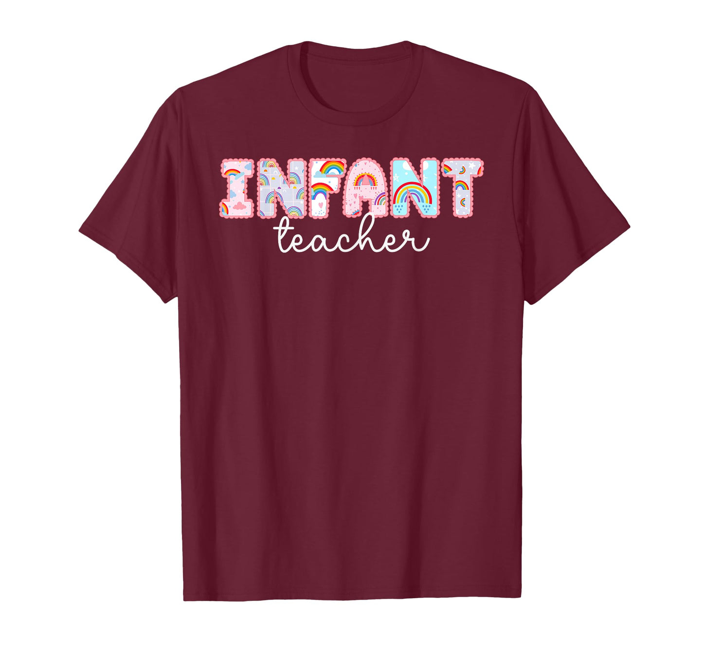 Infant Teacher Infant Teaching Best Infant Teacher T-Shirt