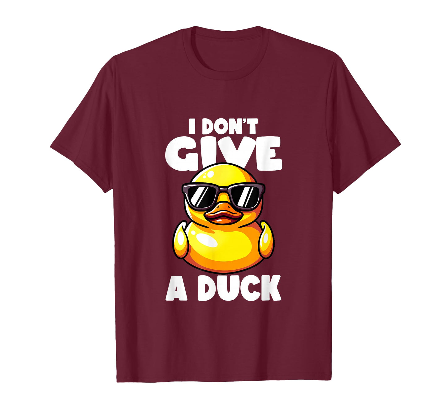 I Don't Give A Duck Lover Funny Duck Owner Rude I Love Duck T-Shirt