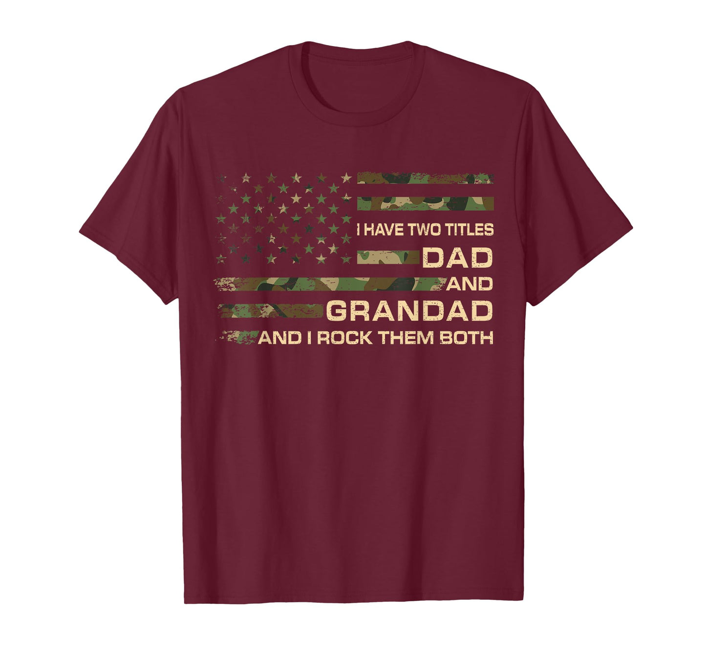 I Have Two Titles Dad And Grandad Father's Day Funny Grandad T-Shirt
