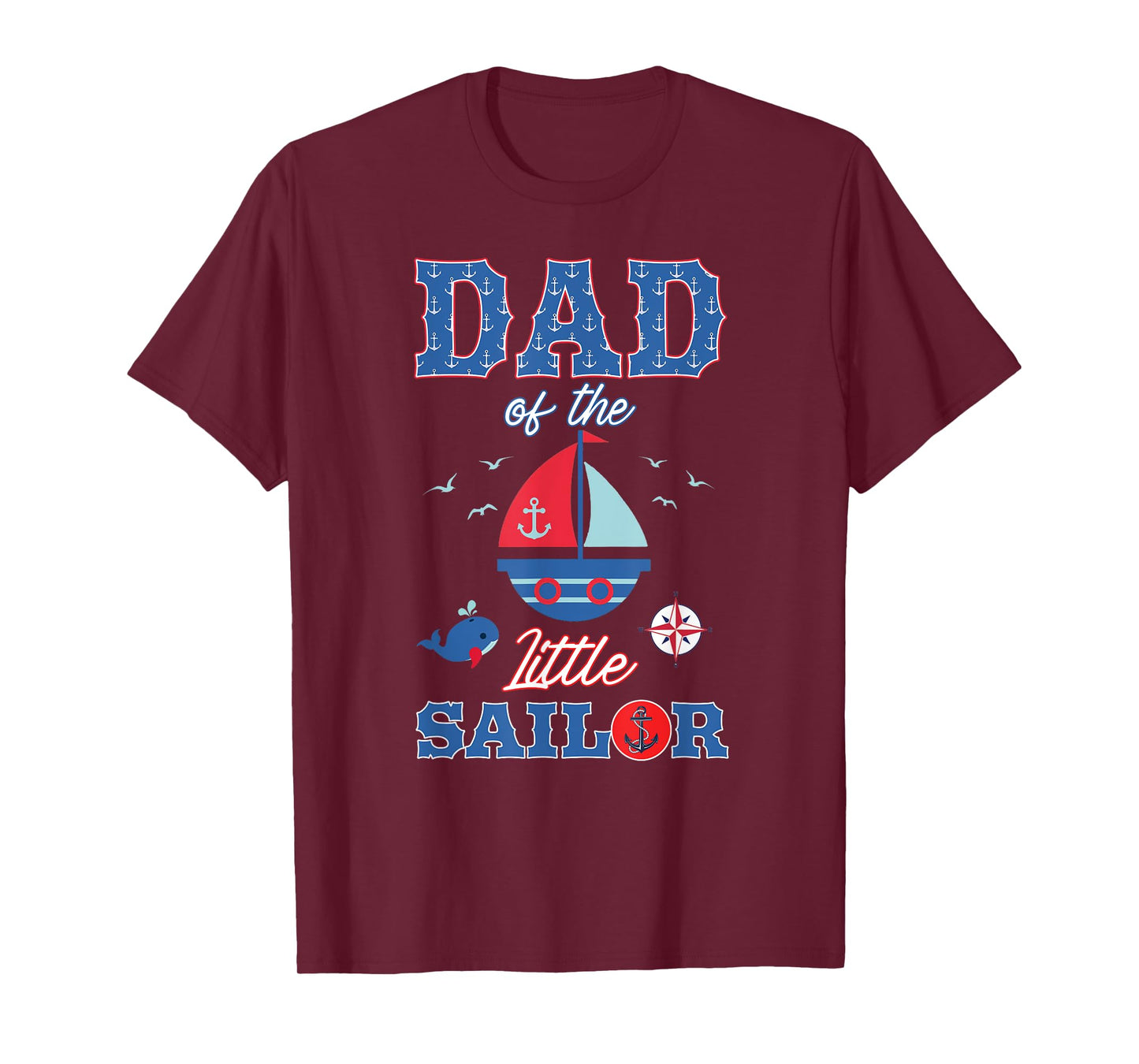 Dad Of The Little Sailor Nautical Birthday Boy Family T-Shirt