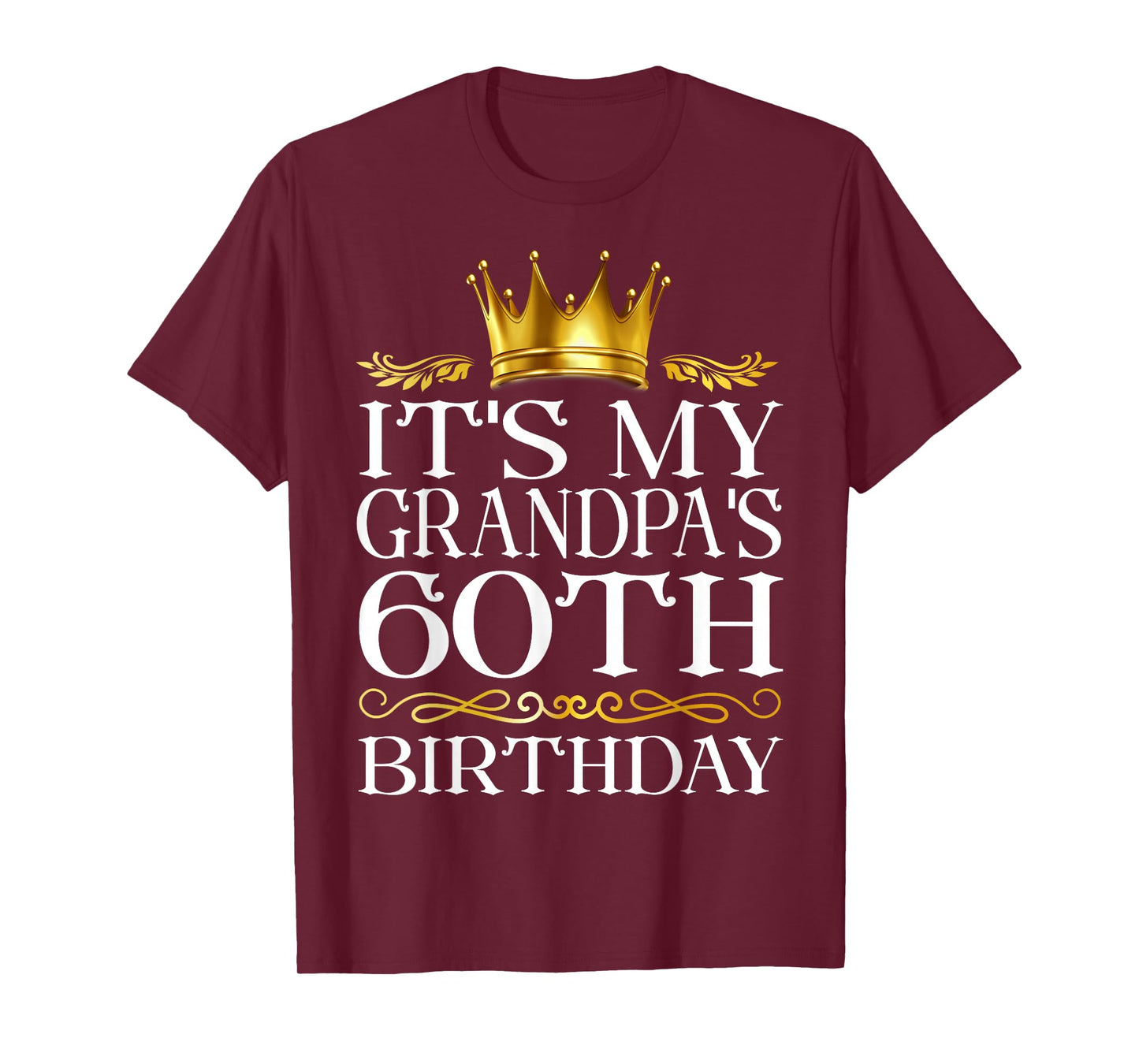 It's My Grandpa's 60th Birthday Happy Birthday 60 Years Old T-Shirt