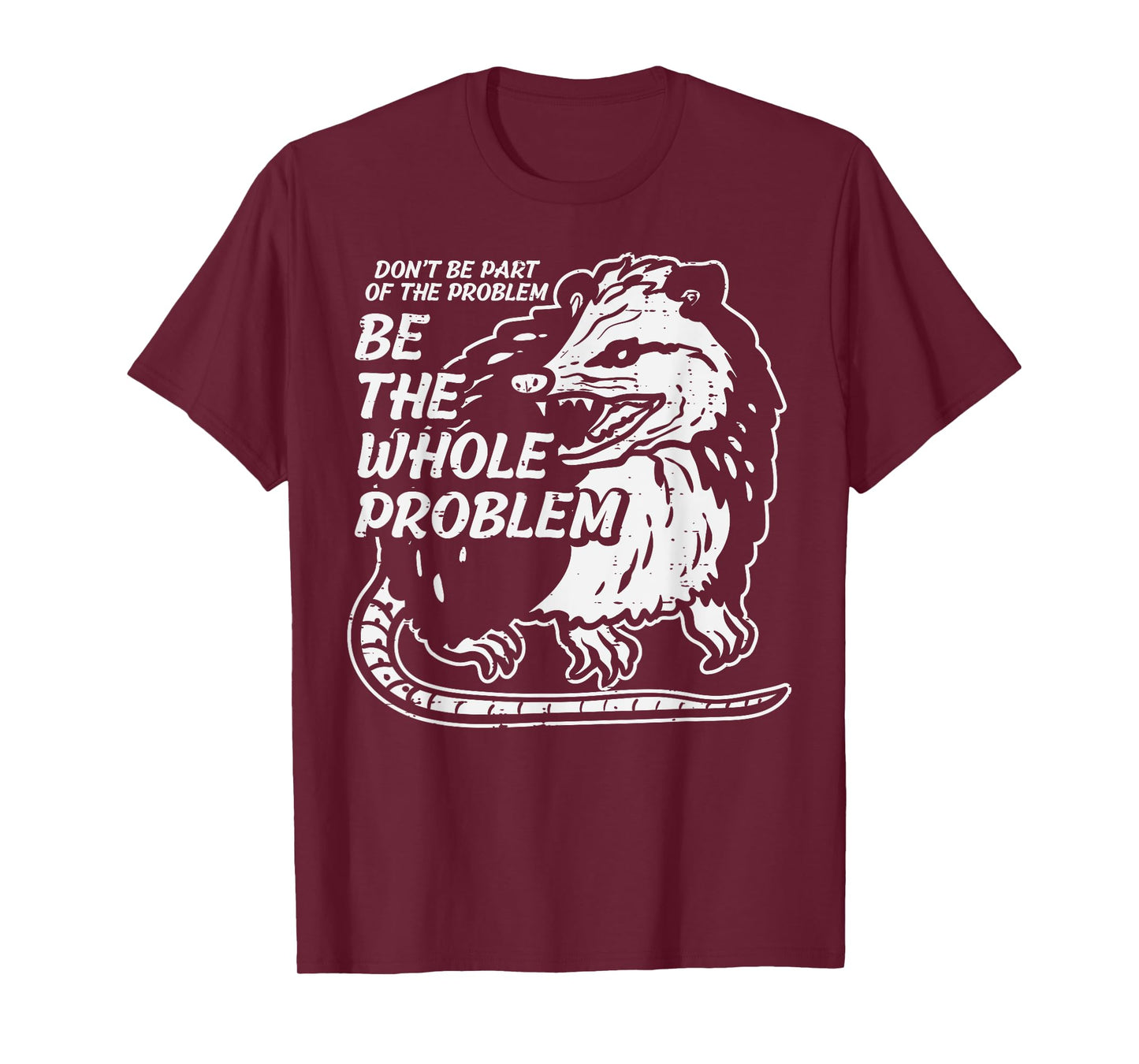 Opossum Dont Be Part Of Problem Funny Possum Men Women Kids T-Shirt