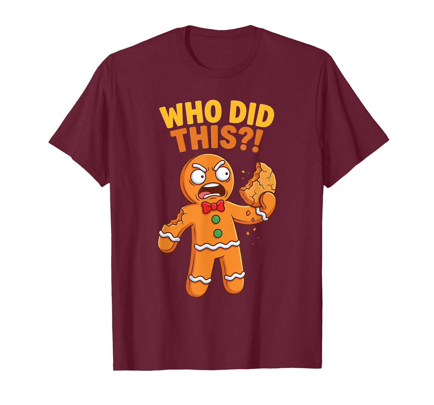 Funny Gingerbread Man Who Did This Pun Cookies Women Kids T-Shirt