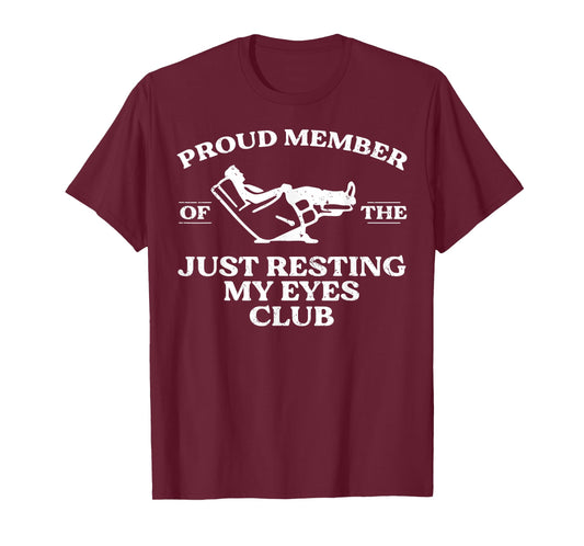 Proud Member of Just Resting My Eyes Club Dad Father's Day T-Shirt