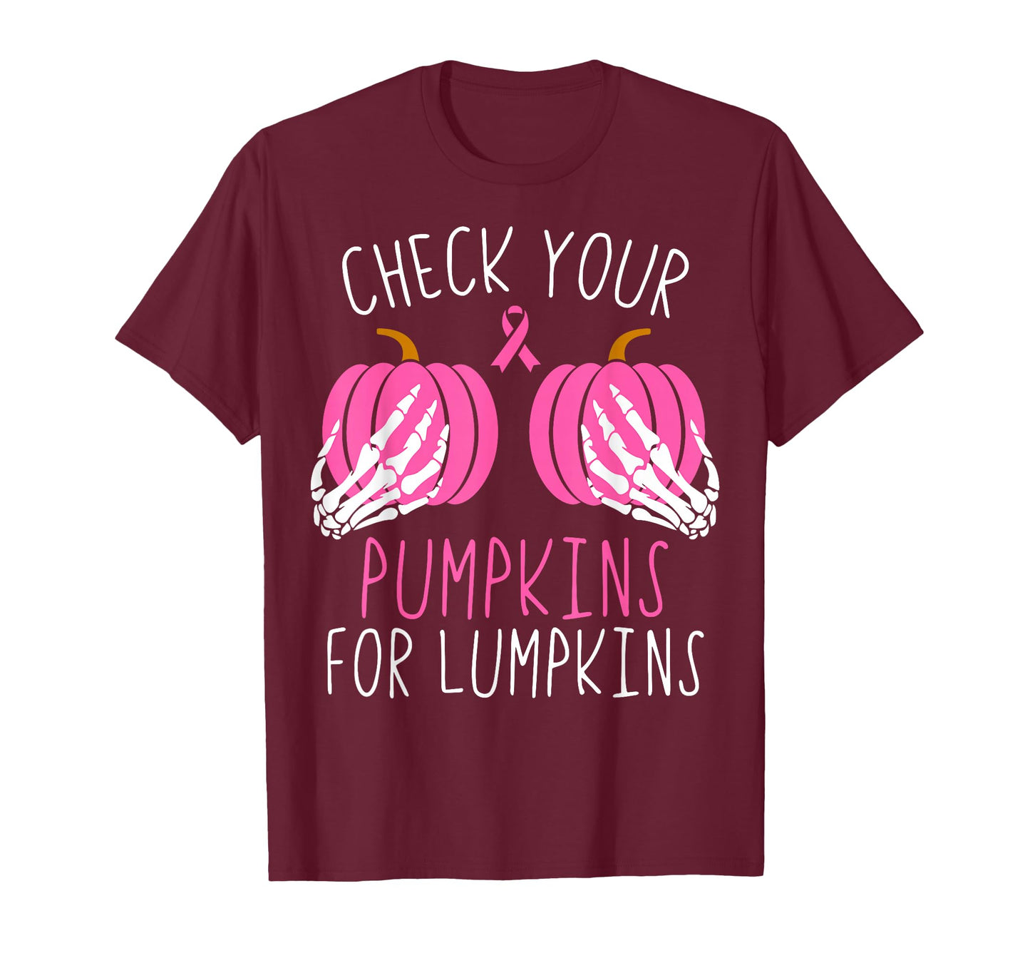 Check Your Pumpkins for Lumpkins Halloween Breast Cancer T-Shirt