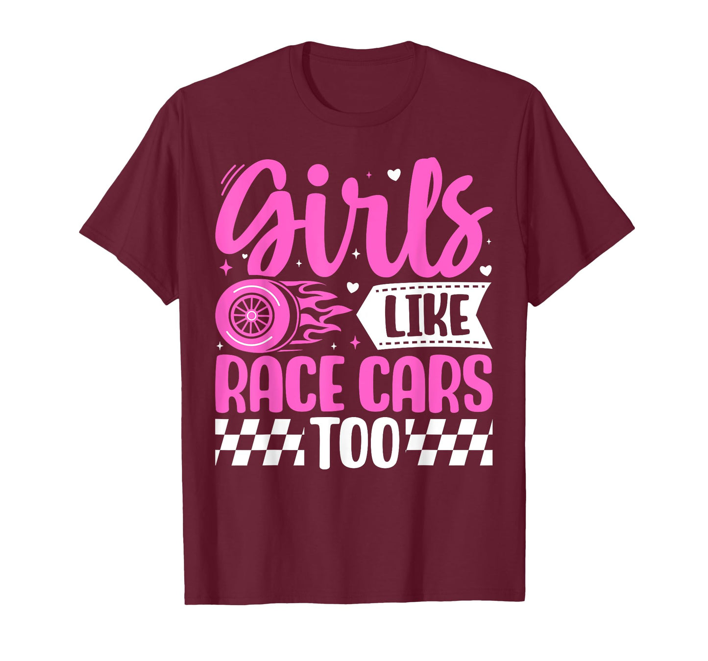 Girls Like Race Cars Too Drag Car Racing Checkered Flag T-Shirt