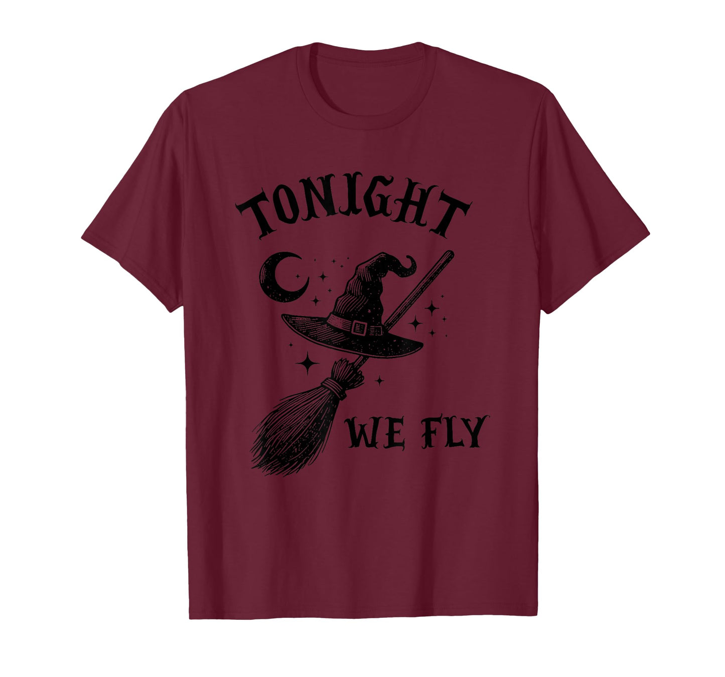 Tonight We Fly Funny Witches Halloween T-Shirt