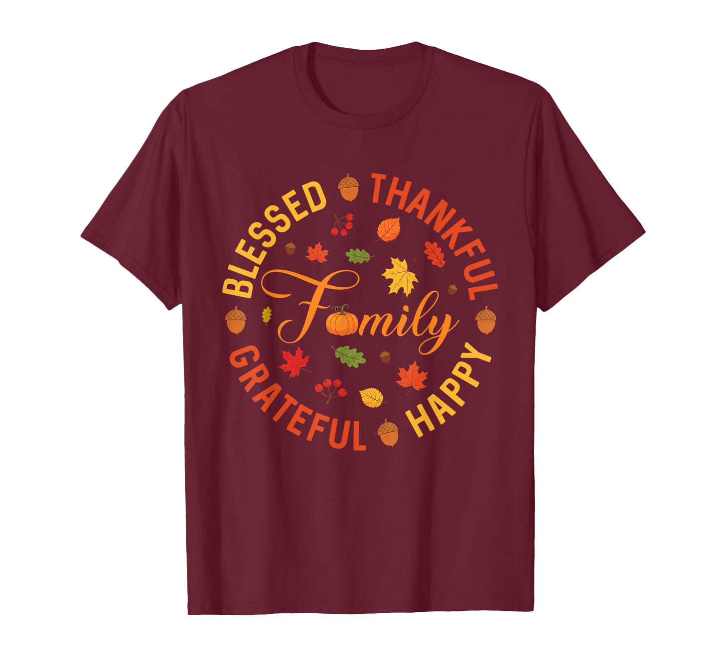 Blessed Thankful Grateful Family Fall Thanksgiving Autumn T-Shirt