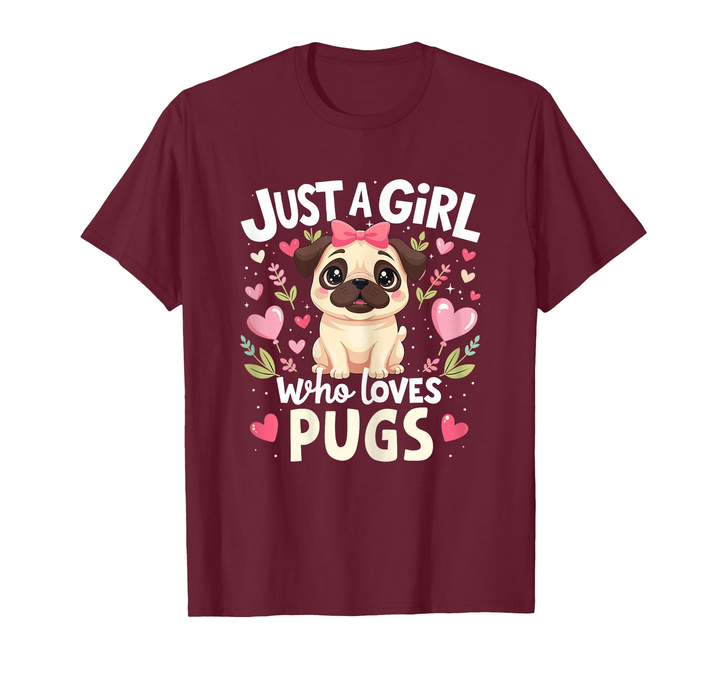 Pugs Dog Shirt Just A Girl Who Loves Pug Pet Lover Puppy Kid T-Shirt