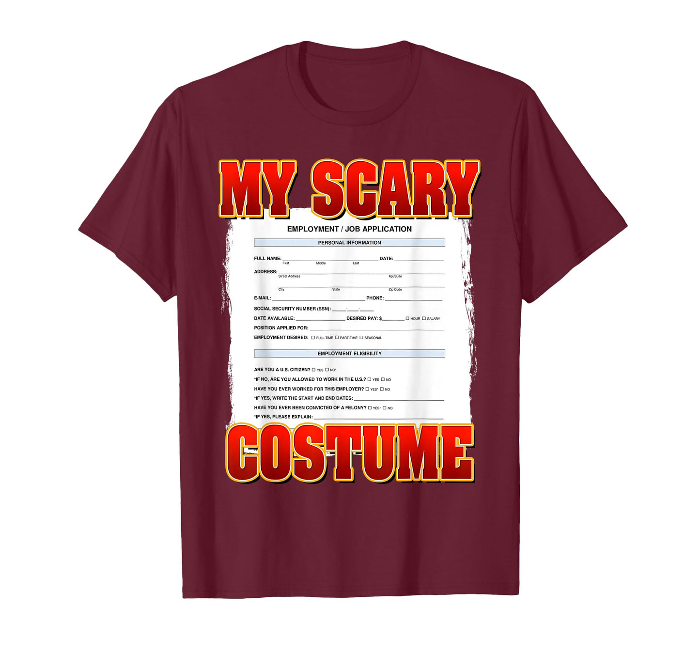 My Scary Custom Funny Job application Meme Custom Halloween T-Shirt