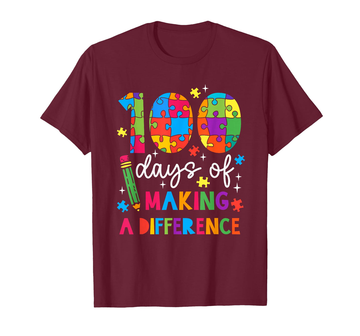 100 Days of Making A Difference Autism Teacher 100th Day T-Shirt
