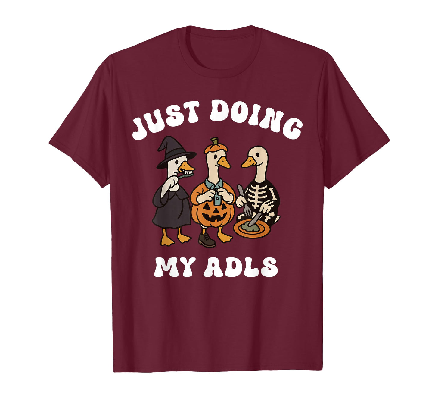Cute Funny Silly Gooses Pumpkin Just Doing My ADLS Halloween T-Shirt