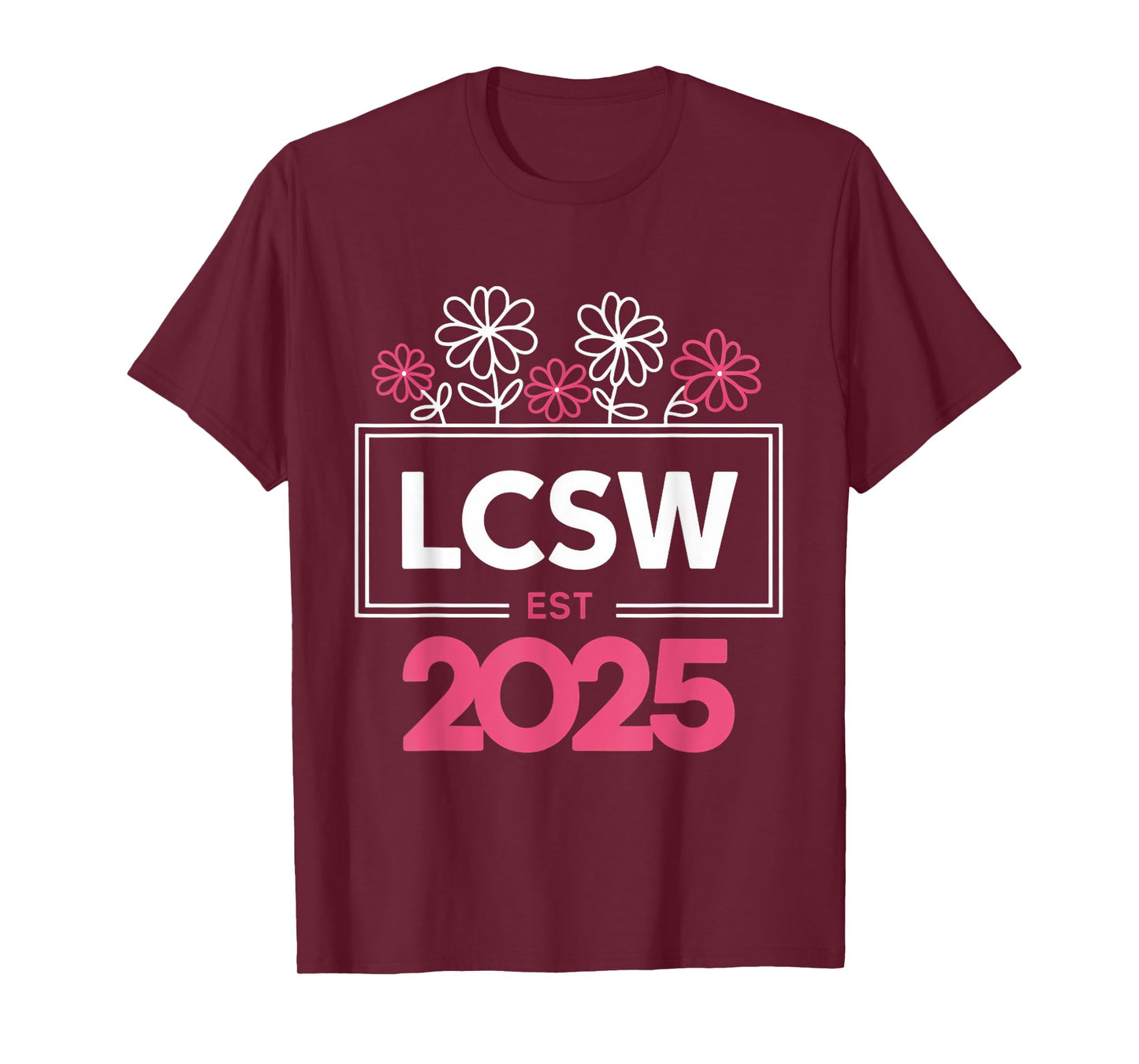 LCSW 2025 Licensed Clinical Social Worker LCSW T-Shirt
