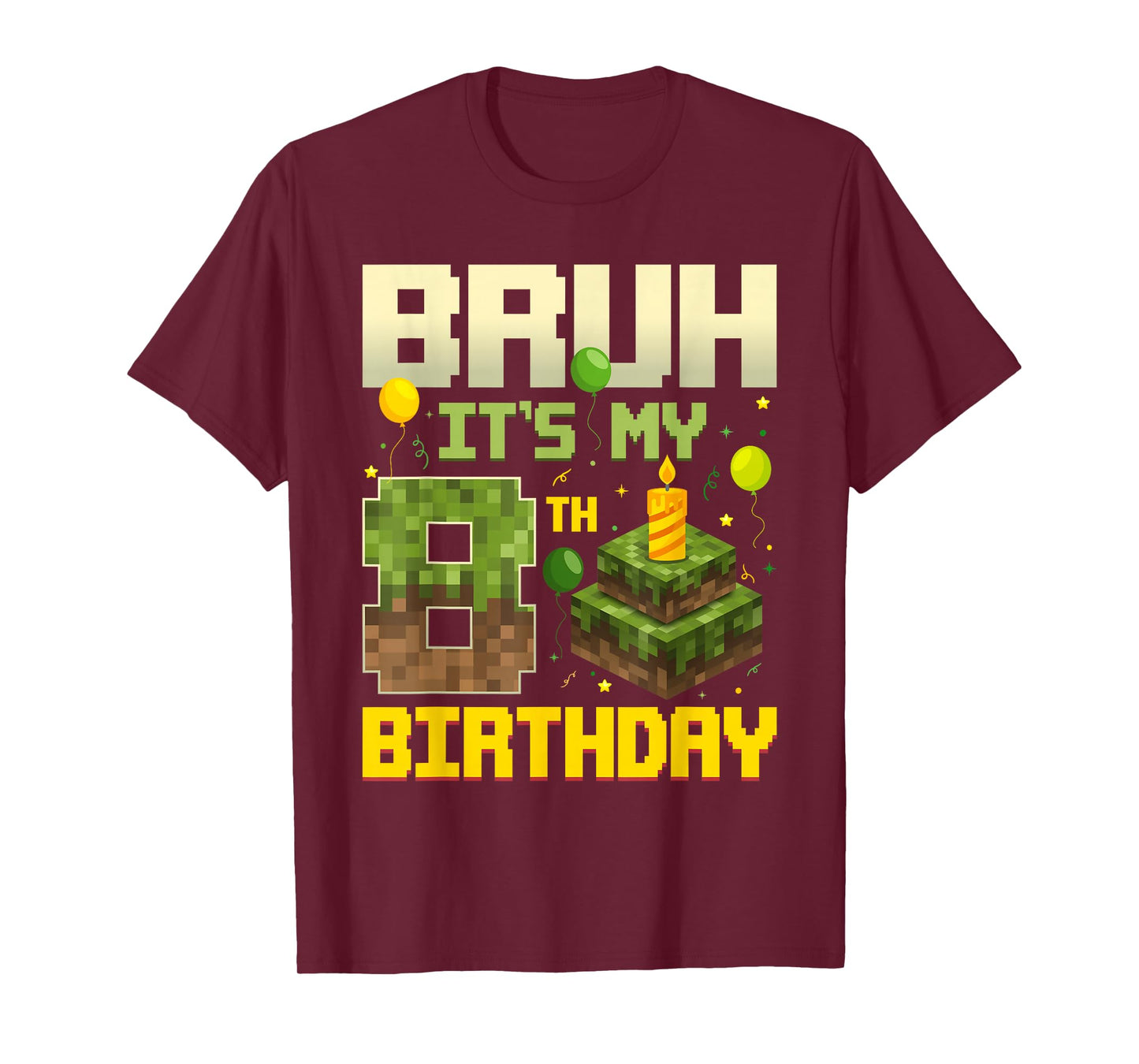 Bruh It's My 8th Birthday Game Pixel Funny Birthday Boy T-Shirt
