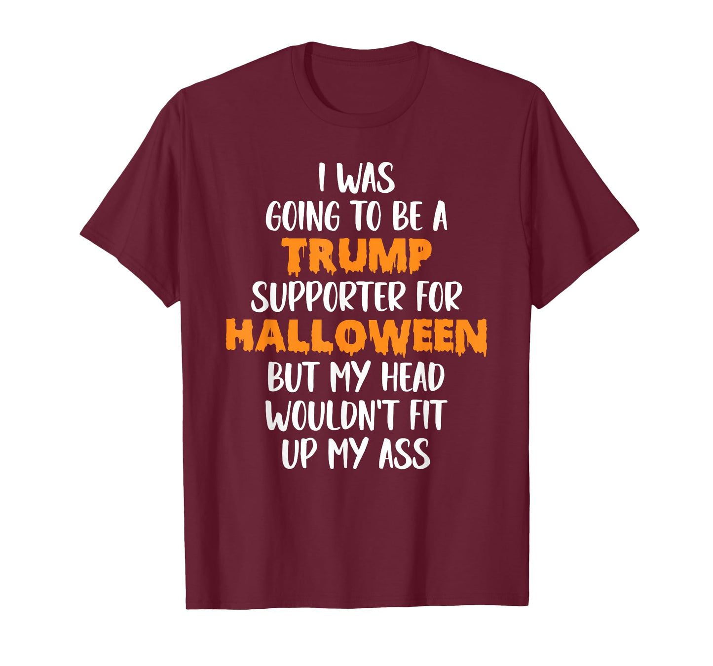 Trump Voter For Halloween Costume, Fun Anti-Trump T-Shirt