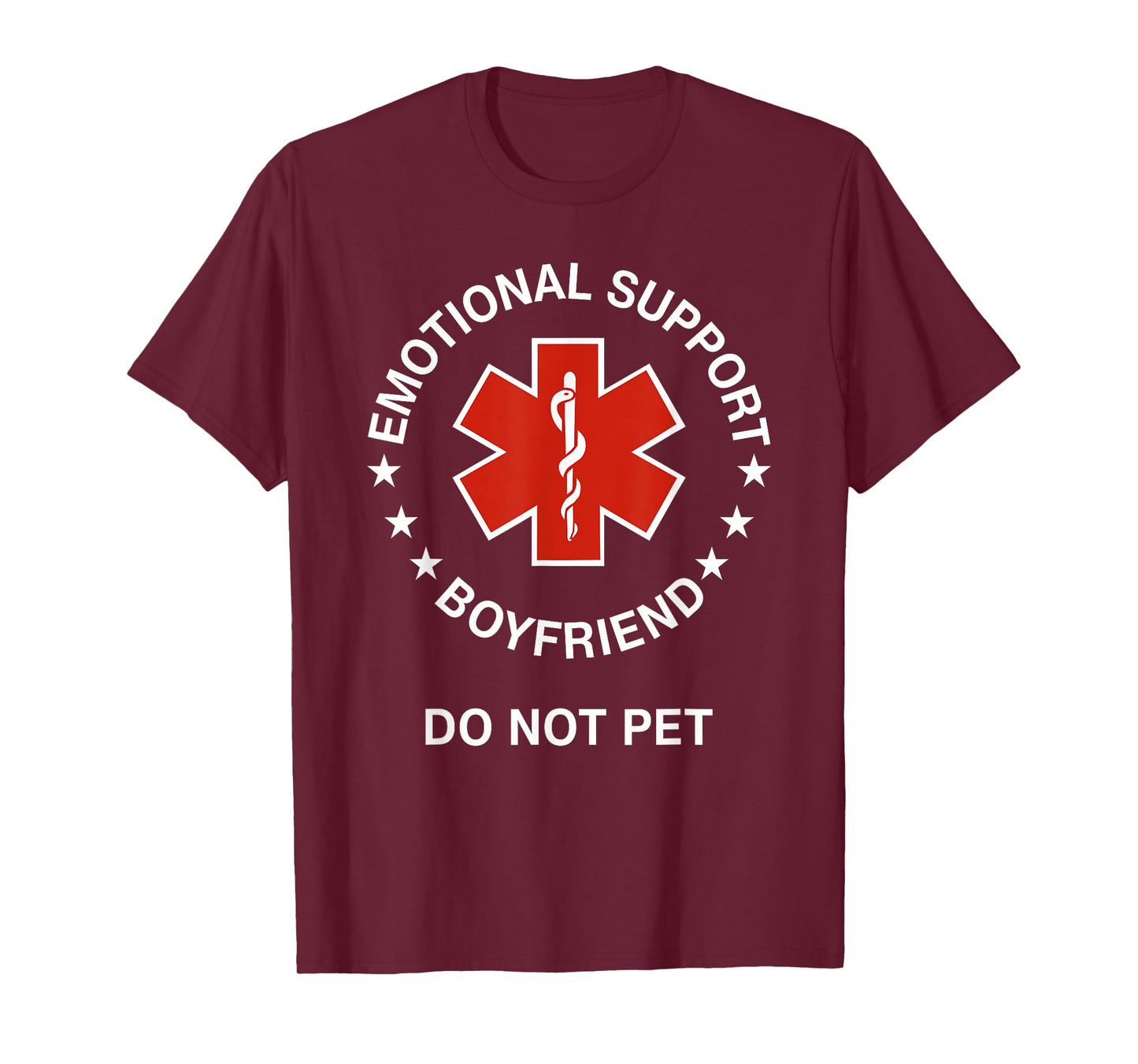 Emotional Support Boyfriend Do Not Pet Funny Boyfriend T-Shirt