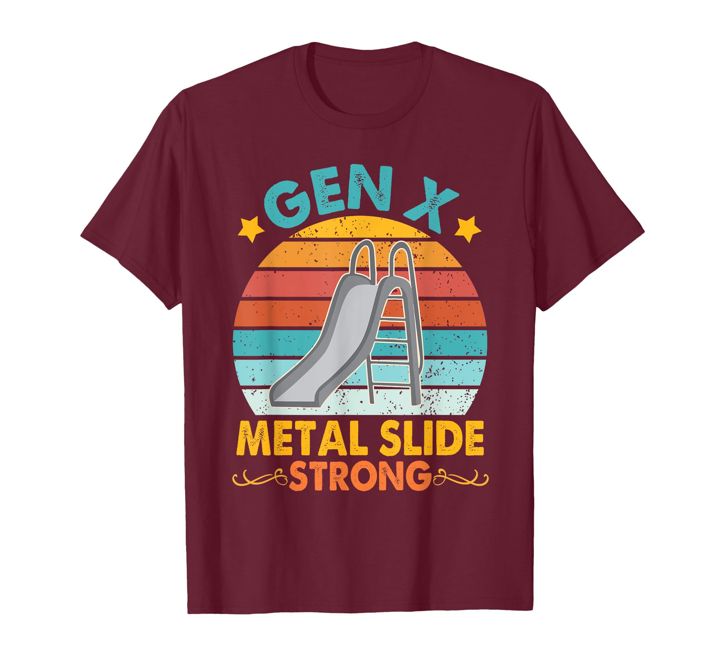 Funny Gen X Generation Sarcasm Gen X Metal Slide A Strong T-Shirt