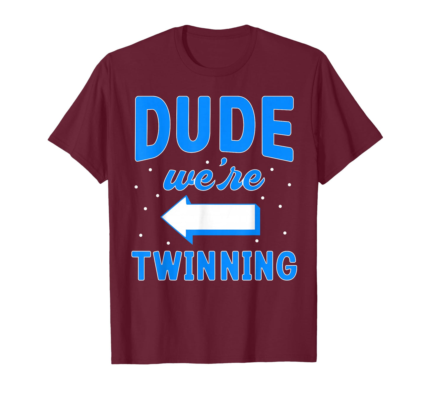 Dude We're Twinning Boys Twin Day Spirit Week Funny Kids T-Shirt