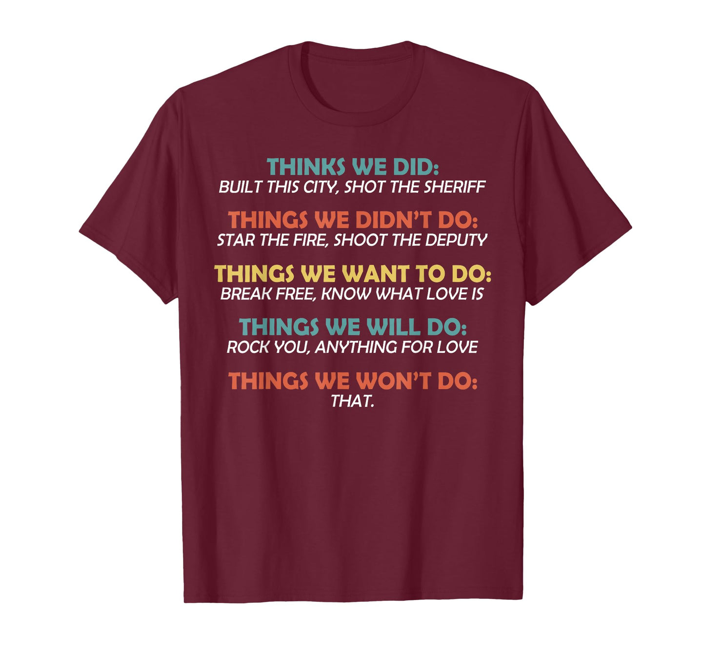 Retro Vintage Things We Did Didn't Want Will Won't Do Tee T-Shirt