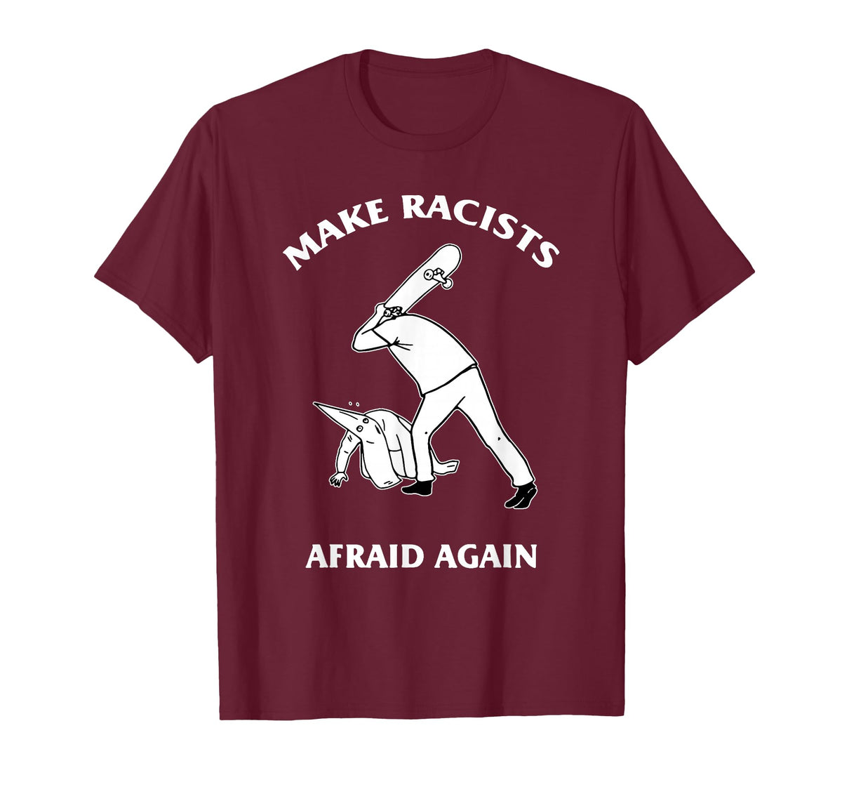 Make Racists Afraid Again Shirt, Make Racists Afraid Again T-Shirt