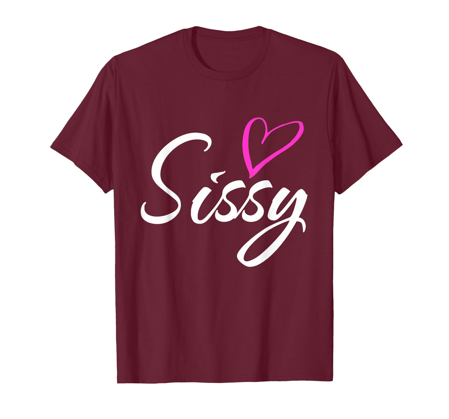 Sissy with Pink Heart Fun Aunt Grandma Mom Gift T-Shirt