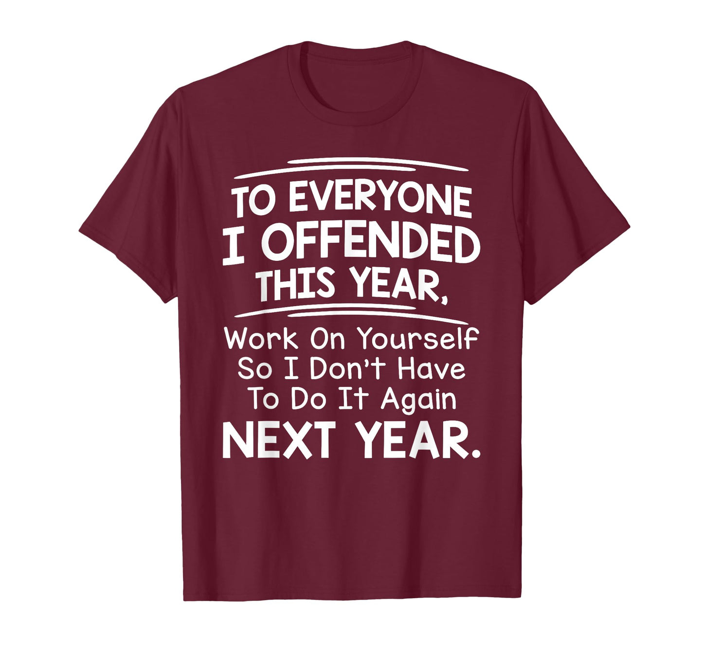 If I Offended You Work on Yourself Funny New Year Resolution T-Shirt