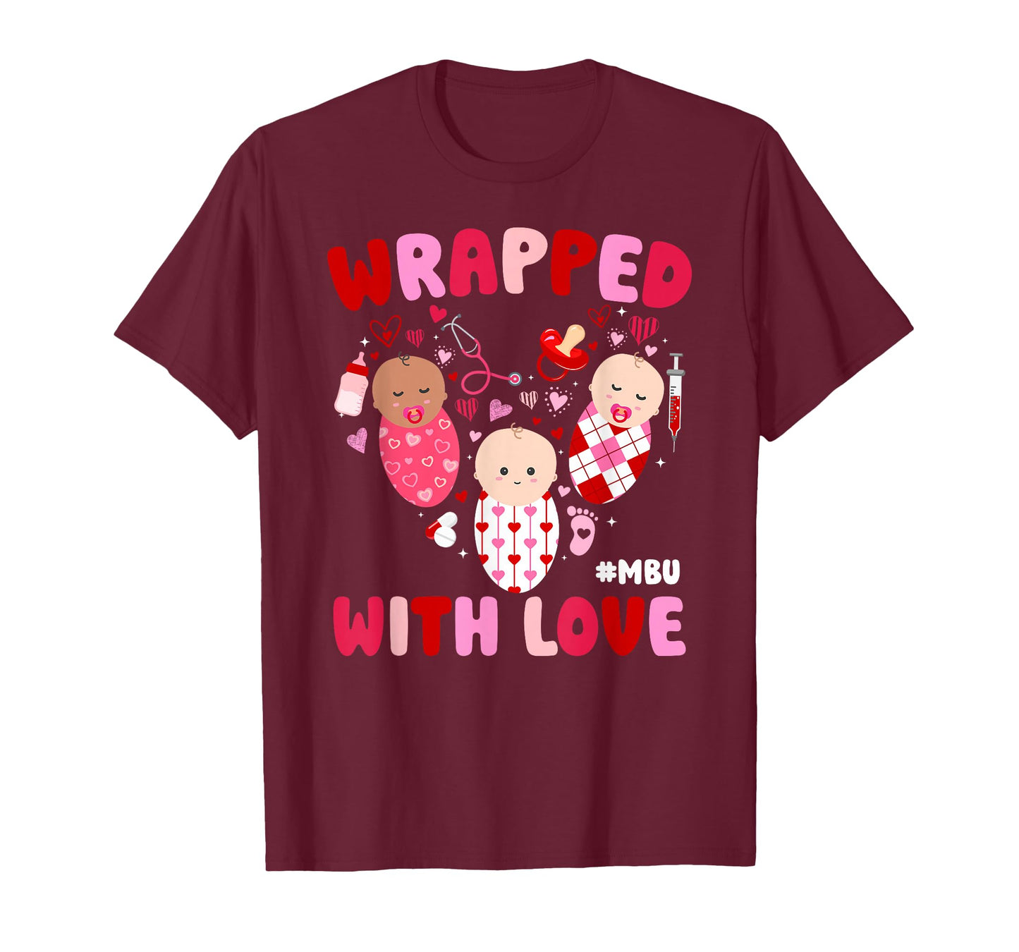 MBU Valentine Mother Baby Nurse Valentines Day T-Shirt