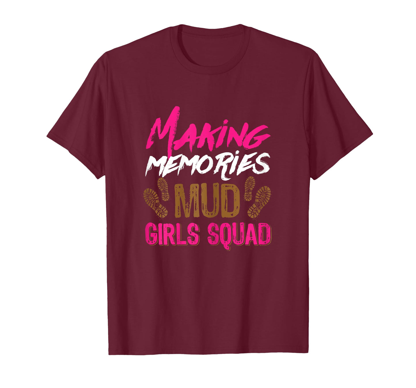 Mud girl run mud girls squad T-Shirt