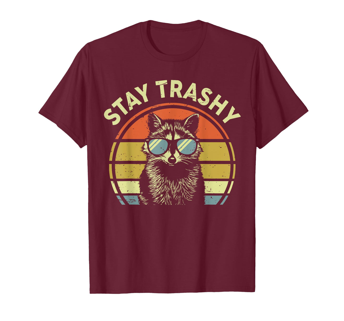 Raccoon Stay-Trashy Men Women Funny Kids Toddler Trash-Panda T-Shirt