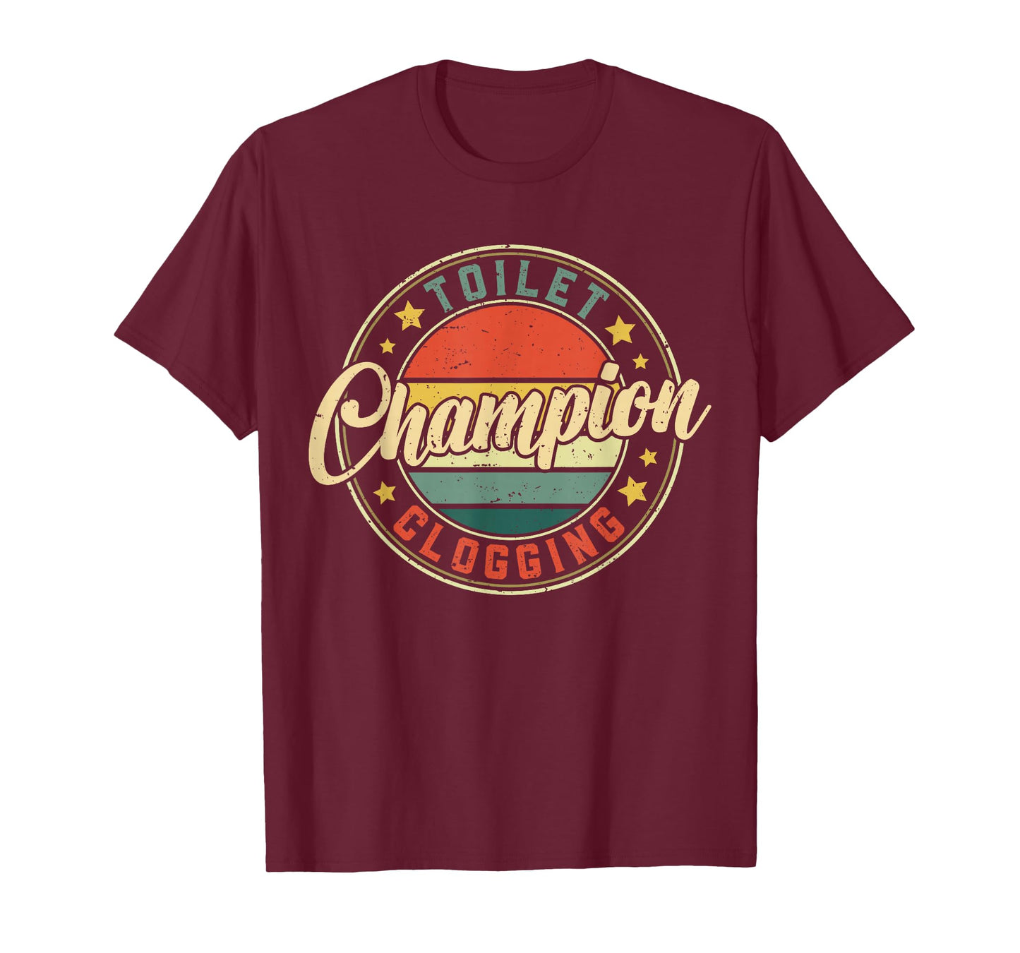 Toilet Clogging Champion T-Shirt