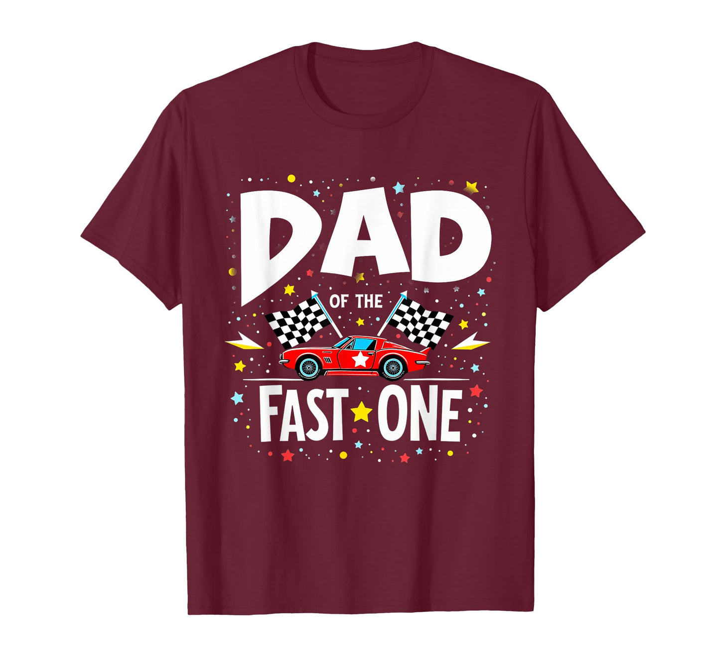 Car Racing 1st Birthday Daddy Dad Of The Fast One T-Shirt