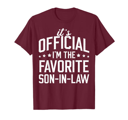 It's Official I'm The Favorite Son-in-Law Funny Dad Father T-Shirt