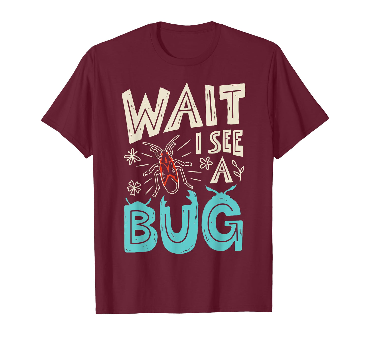 Wait I See A Bug Insect Collector Entomologist Funny Boys T-Shirt