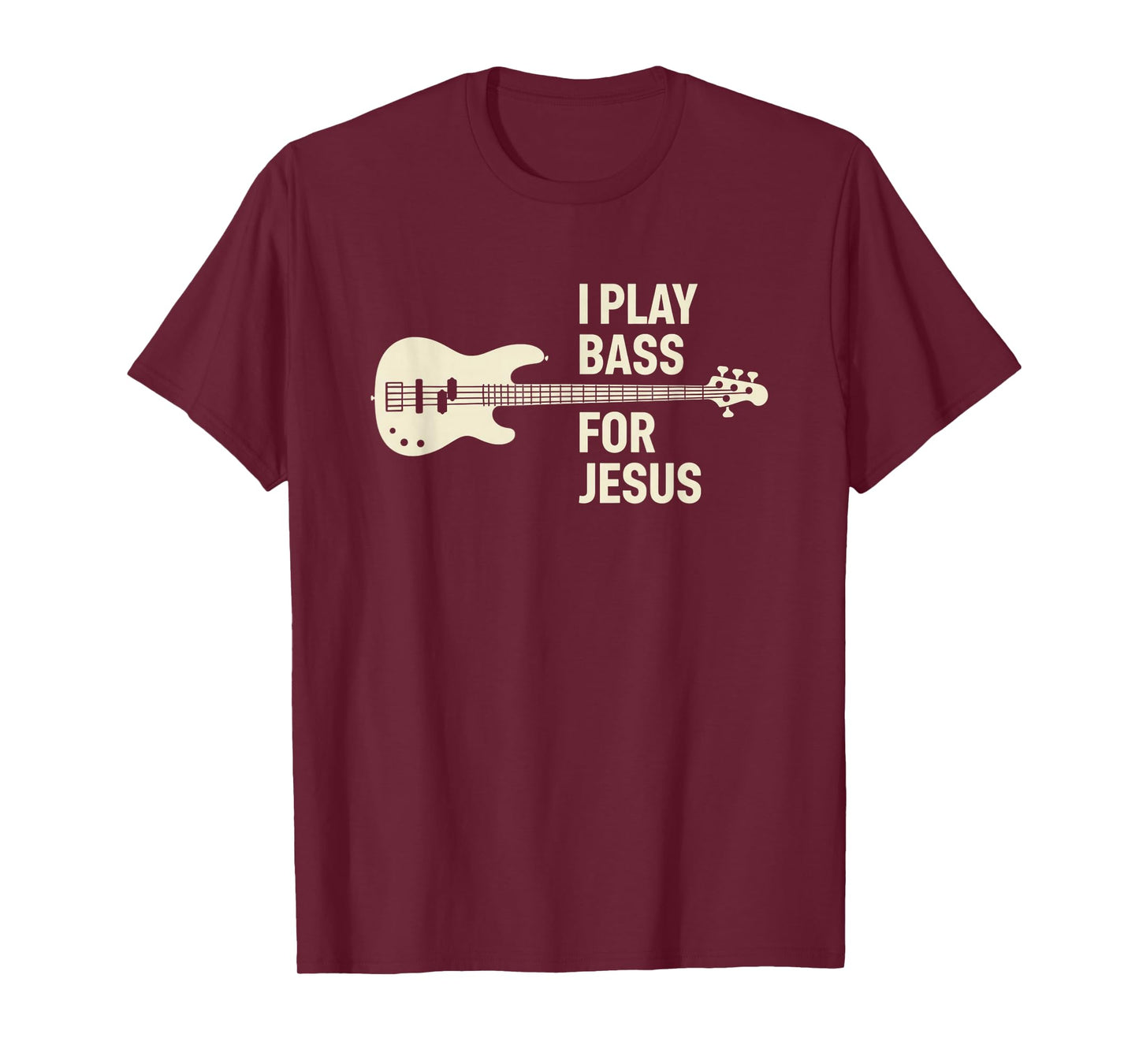 Bassist I Play Bass Jesus Faith & Music T-Shirt