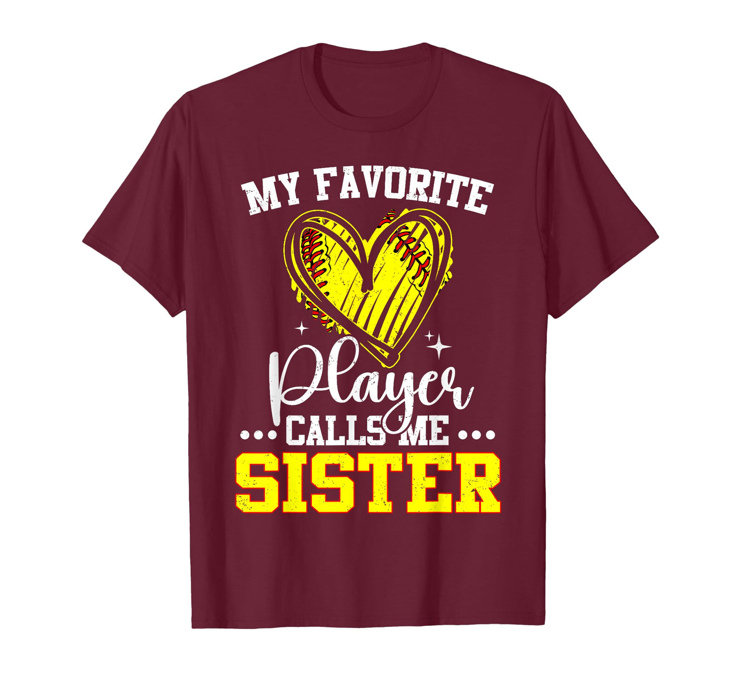 My Favorite Softball Player Calls Me Sister Heart Love T-Shirt