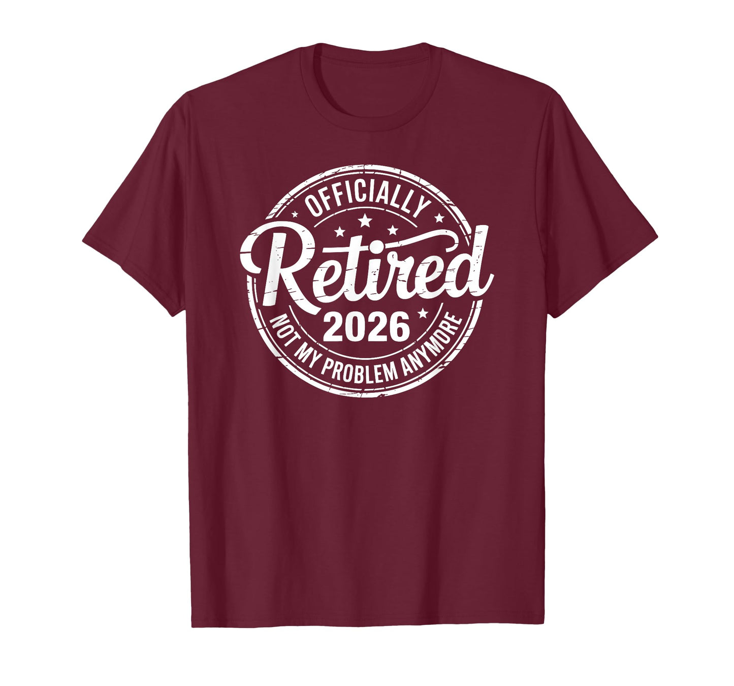 Retired 2026 Not My Problem Anymore Retirement 2026 Vintage T-Shirt