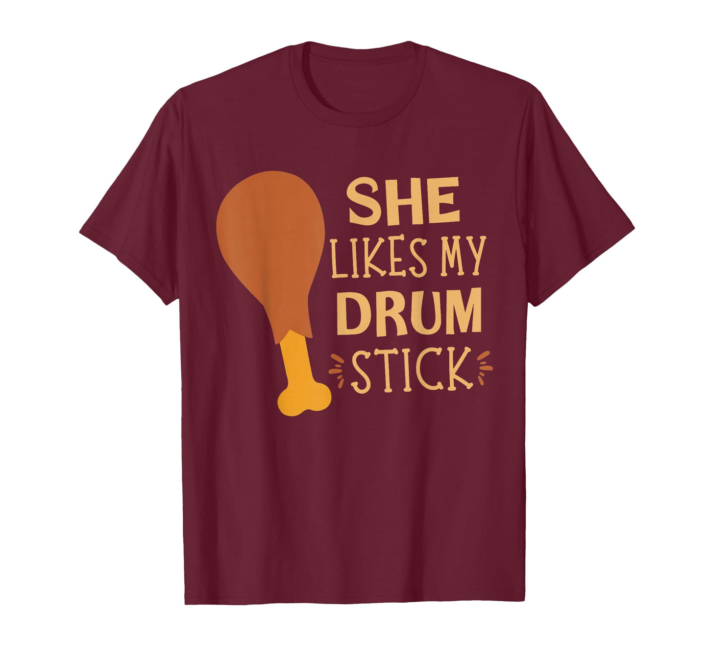 She Likes My Drum Stick Funny Couple Matching Thanksgiving T-Shirt