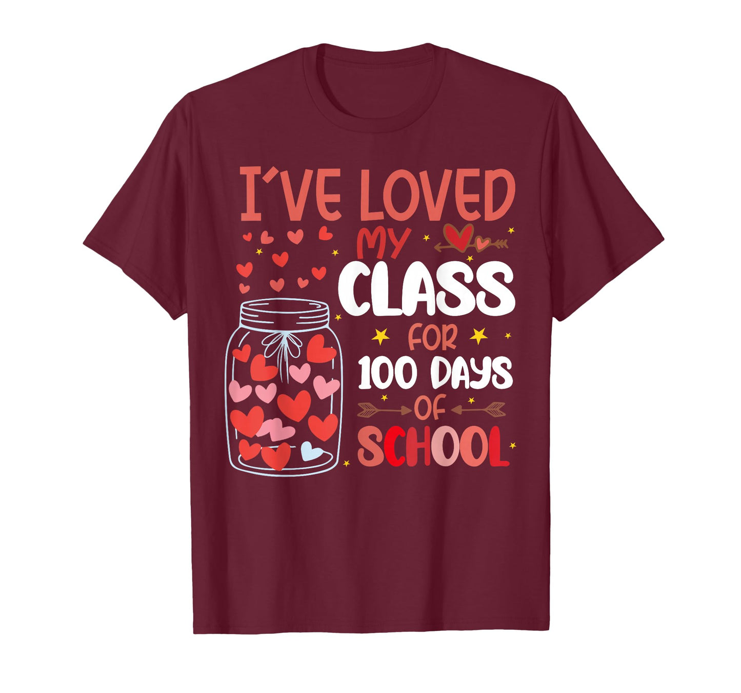 I've Loved My Class for 100 Days of School Valentines Day T-Shirt