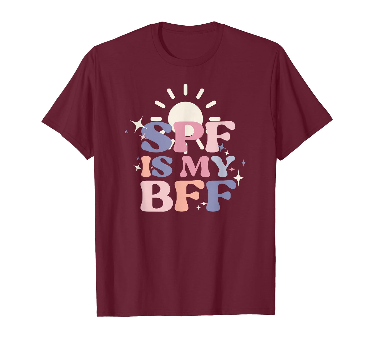 SPF Is My BFF Sunscreen Skincare Esthetician T-Shirt