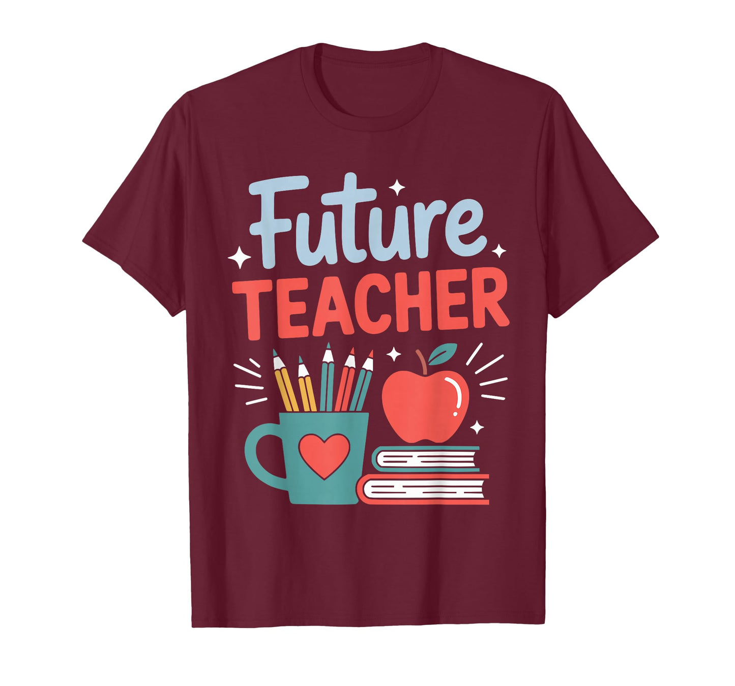Future Teacher in Progress Student Teacher to Be T-Shirt
