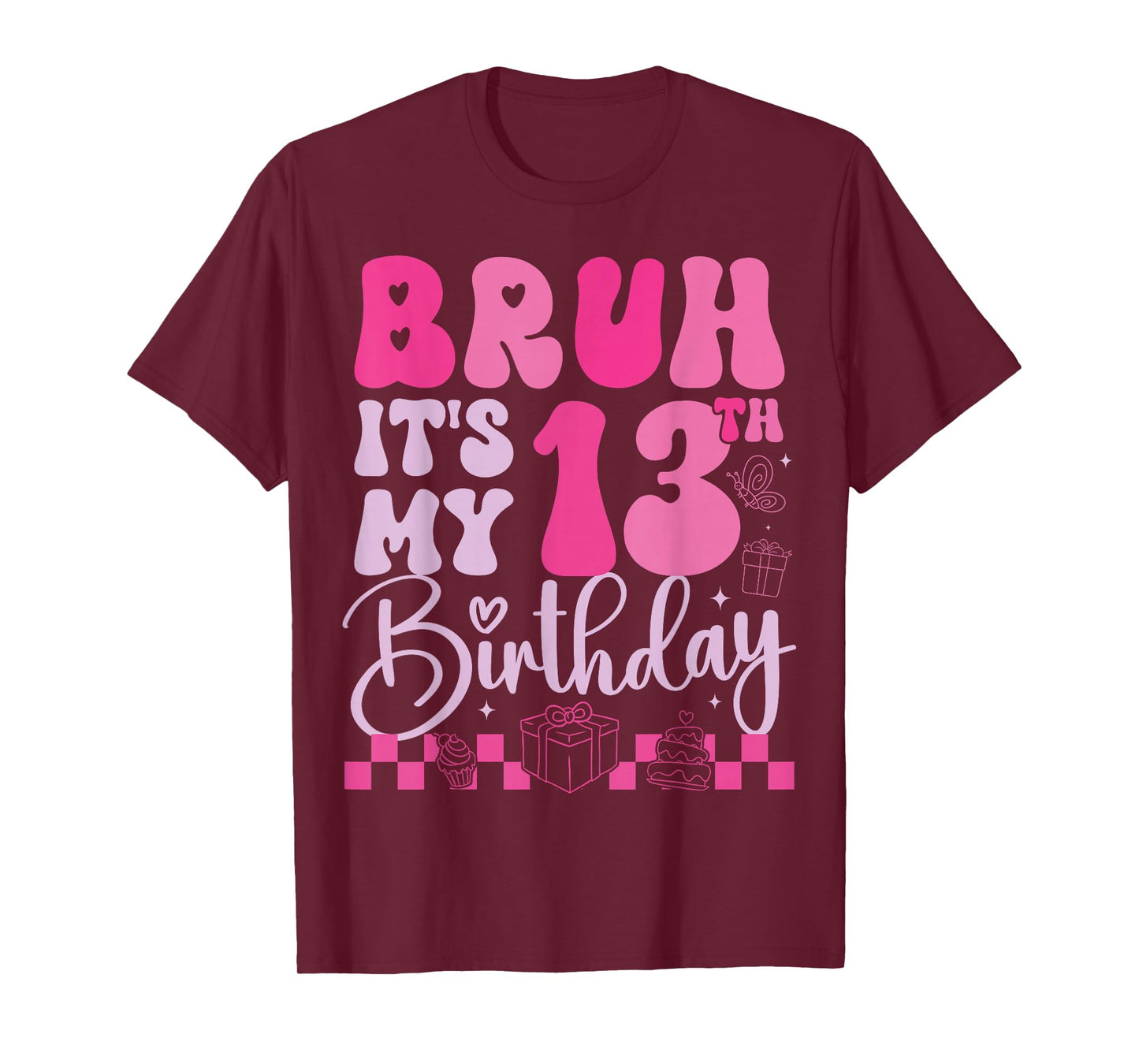 Bruh It's My 13th Birthday 13 Year Old 13yr Girl Groovy Pink T-Shirt