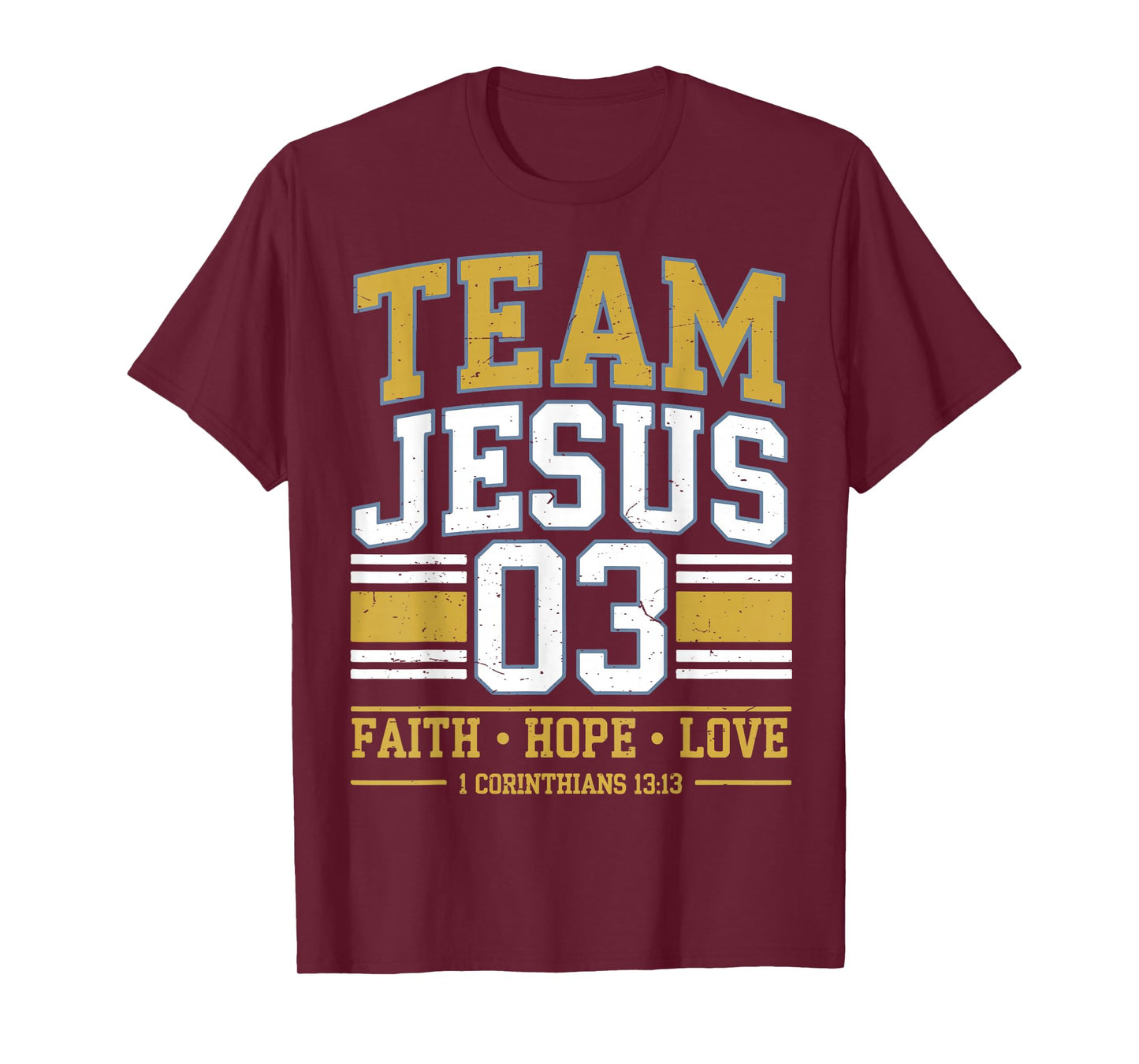 Team Jesus 03 Faith Hope Love Family Matching Christian Gift T-Shirt